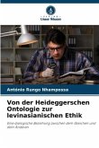 Von der Heideggerschen Ontologie zur levinasianischen Ethik