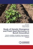 Study of Genetic Divergence and Fresh Seed Dormancy in Bunch Groundnut