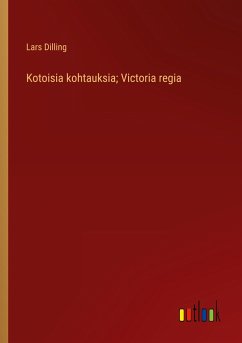 Kotoisia kohtauksia; Victoria regia - Dilling, Lars