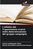 L'effetto del Trypanosoma evansi nella determinazione del gruppo sanguigno