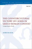 The Countercultural Victory of 1 John in Greco-Roman Context (eBook, ePUB)