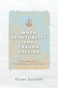 Cover When Spirituality and Trauma Collide (eBook, ePUB)