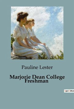Marjorie Dean College Freshman - Lester, Pauline
