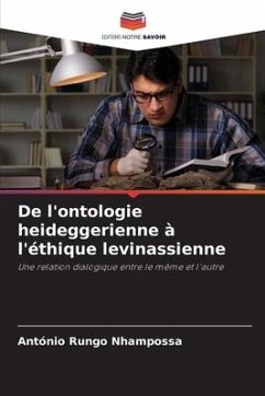 De l'ontologie heideggerienne à l'éthique levinassienne - Nhampossa, António Rungo