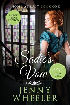 Sadie's Vow Large Print Edition Home At Last #1 - Wheeler, Jenny