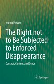 The Right not to Be Subjected to Enforced Disappearance (eBook, PDF)