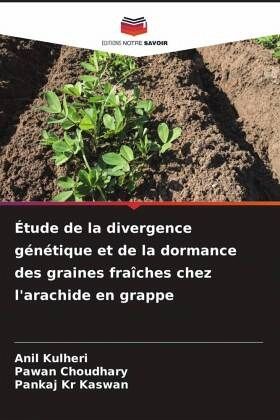 Étude de la divergence génétique et de la dormance des graines fraîches chez l'arachide en grappe