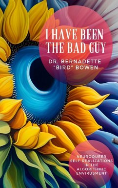 I have been the bad guy - Bowen, Bernadette "bird"