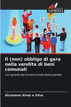 Il (non) obbligo di gara nella vendita di beni comunali - Alves e Silva, Alcameno