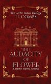 The Audacity of Flower