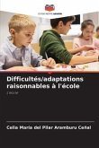 Difficultés/adaptations raisonnables à l'école