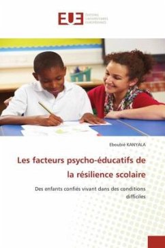 Les facteurs psycho-éducatifs de la résilience scolaire - KANYALA, Eboubié