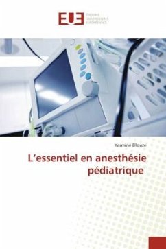 L¿essentiel en anesthésie pédiatrique - Ellouze, Yasmine