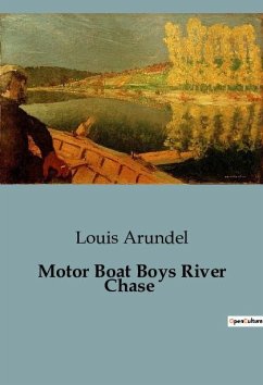 Motor Boat Boys River Chase - Arundel, Louis