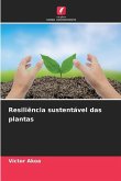 Resiliência sustentável das plantas