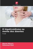 O hipotiroidismo na mente dos doentes