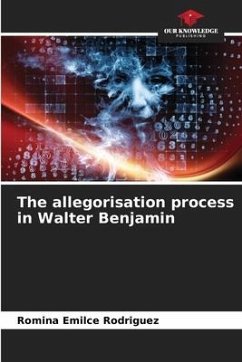 The allegorisation process in Walter Benjamin - Rodriguez, Romina Emilce