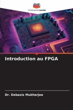 Introduction au FPGA - Mukherjee, Dr. Debasis