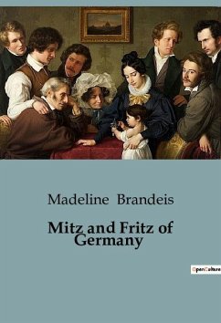 Mitz and Fritz of Germany - Brandeis, Madeline