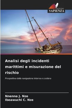 Analisi degli incidenti marittimi e misurazione del rischio - Nze, Nnenna J.;Nze, Ibeawuchi C.