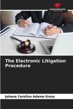 The Electronic Litigation Procedure - Adame Erazo, Johana Carolina
