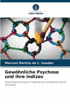 Gewöhnliche Psychose und ihre Indizes - Martins da C. Guedes, Marconi