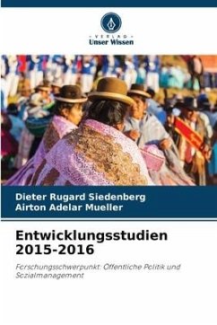 Entwicklungsstudien 2015-2016 - Siedenberg, Dieter Rugard;Mueller, Airton Adelar