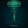 The Pendant of Hyacinth (eBook, ePUB) - Bild 1
