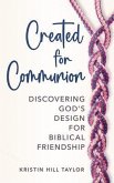 Created for Communion (eBook, ePUB) Created for Communion (eBook, ePUB)
