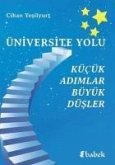 Üniversite Yolu;Kücük Adimlar Büyük Düsler