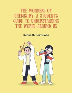 The Wonders of Chemistry - Caraballo, Kenneth