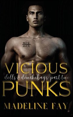 Vicious Punks (Dolls and Douchebags Part Two) - Fay, Madeline