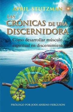 Las crónicas de una discernidora (Spanish Edition) - Stutzman, April