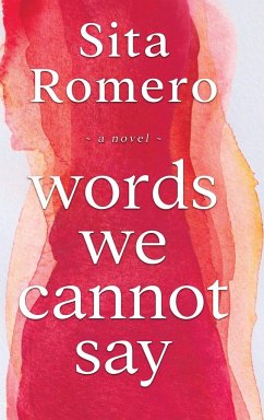 Words We Cannot Say - Romero, Sita