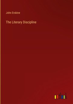 The Literary Discipline - Erskine, John