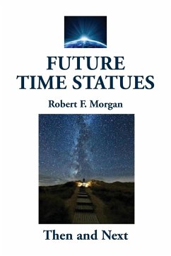 Future Time Statues - Morgan, Robert F.