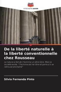 De la liberté naturelle à la liberté conventionnelle chez Rousseau - Pinto, Silvia Fernanda