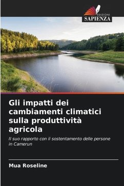 Gli impatti dei cambiamenti climatici sulla produttività agricola - Roseline, Mua