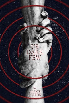 Us Dark Few - Patton, Alexis