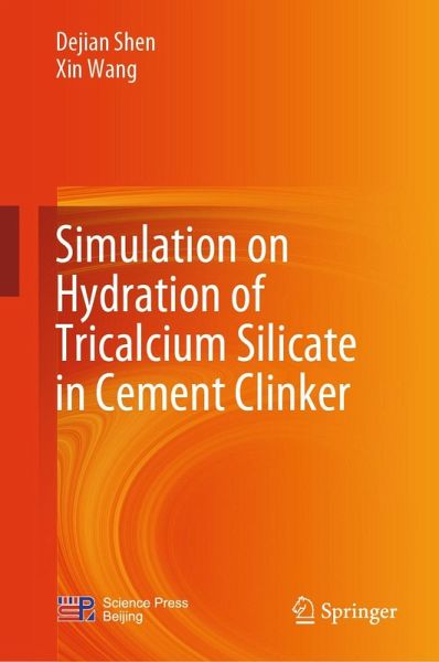Simulation on Hydration of Tricalcium Silicate in Cement Clinker (eBook, PDF) Simulation on Hydration of Tricalcium Silicate in Cement Clinker (eBook, PDF)