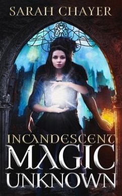 Incandescent (eBook, ePUB) - Chayer, Sarah