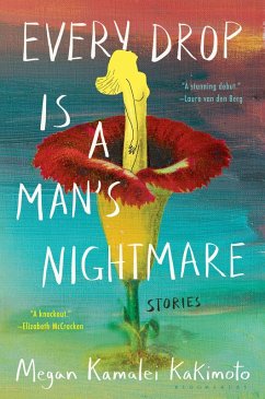 Every Drop Is a Man's Nightmare (eBook, ePUB) - Kakimoto, Megan Kamalei