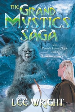 The Grand Mystics Saga - Wright, Lee