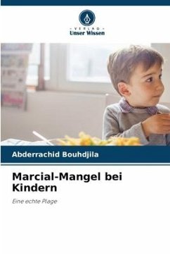 Marcial-Mangel bei Kindern - Bouhdjila, Abderrachid