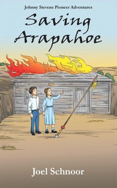 Saving Arapahoe - Schnoor, Joel F