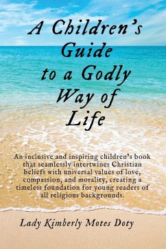 A Children's Guide To A Godly Way of Life - Motes Doty, Lady Kimberly; Brand, Aurora; Finnegan, Conor