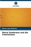 María Zambrano und die Feminismen
