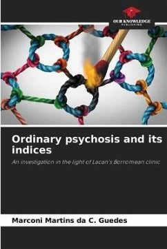Ordinary psychosis and its indices - Martins da C. Guedes, Marconi