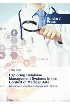 Exploring Database Management Systems in the Context of Medical Data - Goar, Vishal