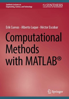 Computational Methods with MATLAB® (eBook, PDF) - Cuevas, Erik; Luque, Alberto; Escobar, Héctor